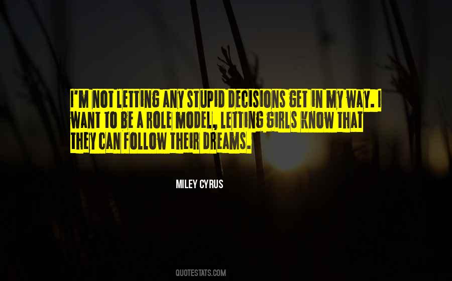 Quotes About Stupid Decisions #536832