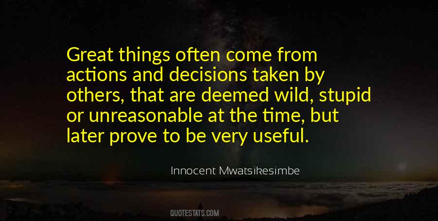 Quotes About Stupid Decisions #546232