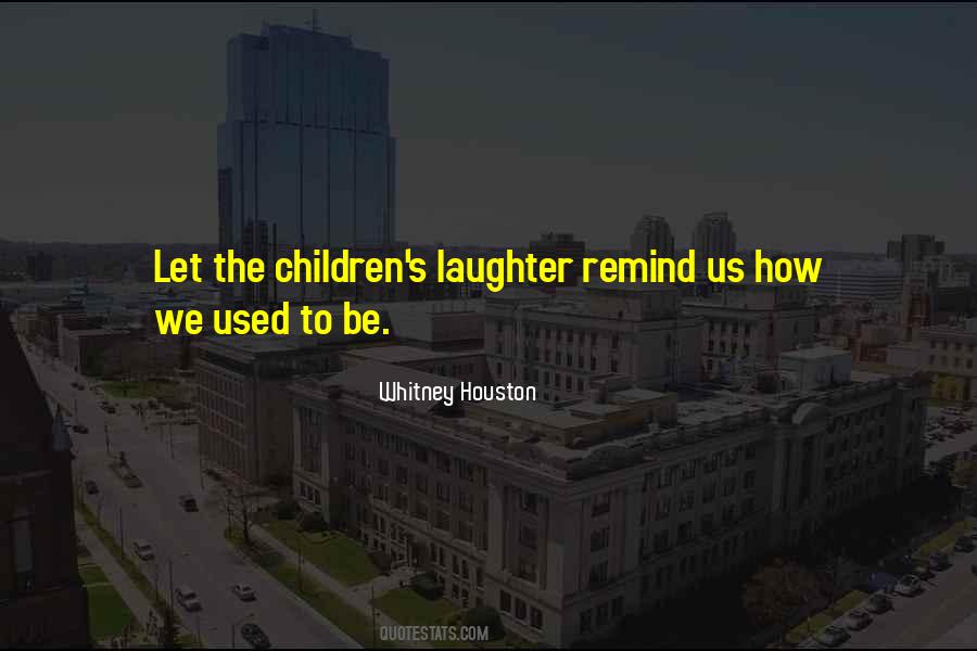 Quotes About Children's Laughter #422717