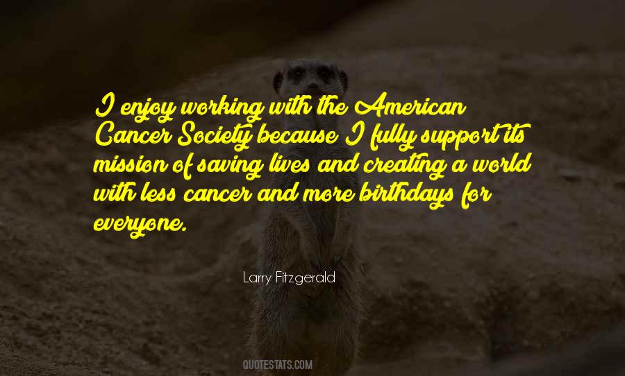 Quotes About Cancer Support #1364006