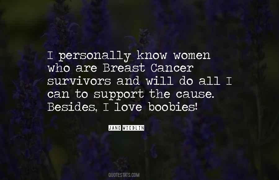 Quotes About Cancer Support #690569