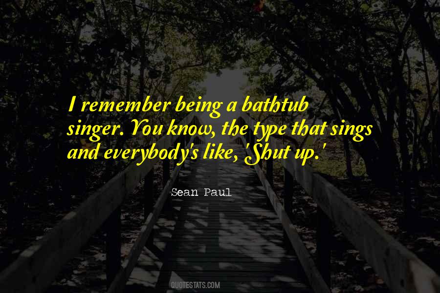 Quotes About Shut Up #1213074