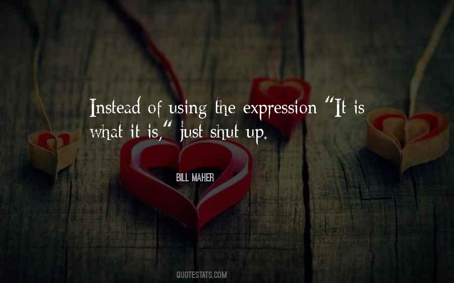 Quotes About Shut Up #1247421