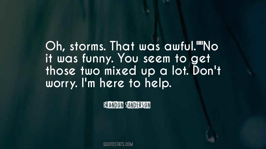 Quotes About Storms #1298724