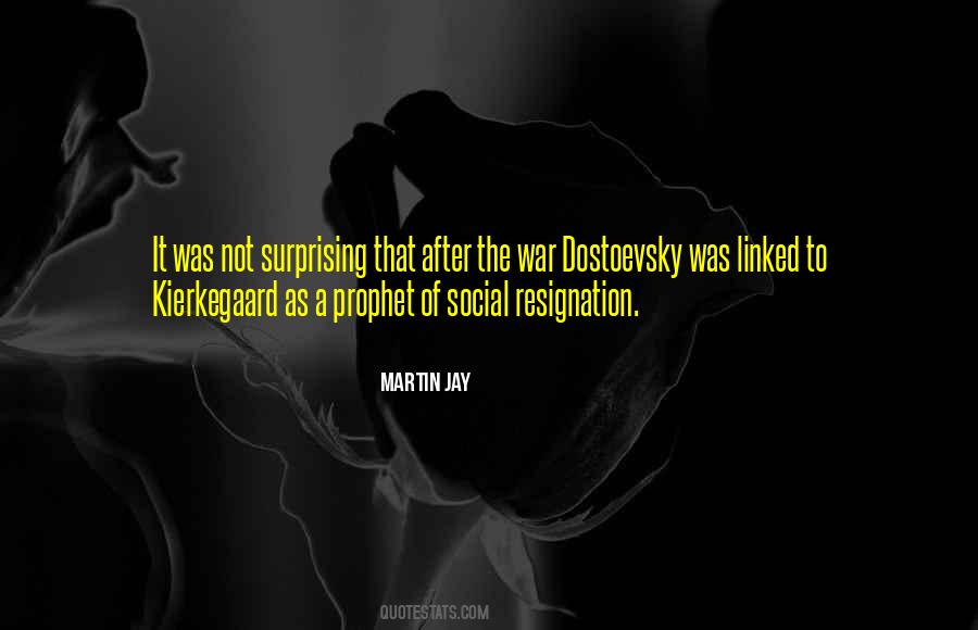 Quotes About Dostoevsky #1576830