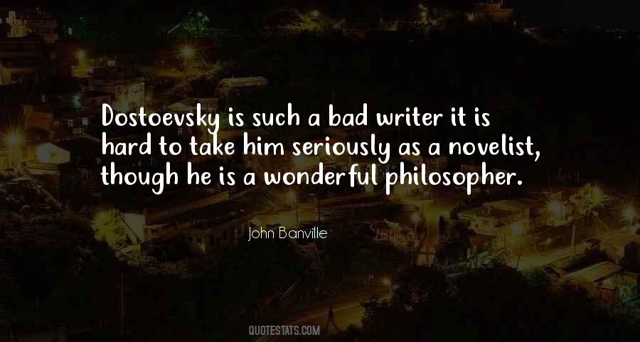 Quotes About Dostoevsky #1806557