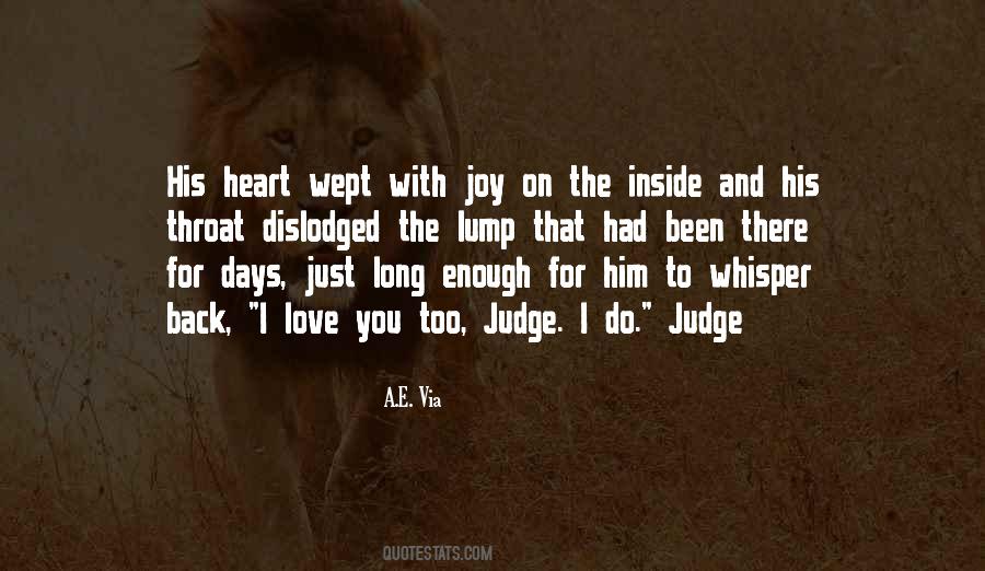 Judge With Love Quotes #422660