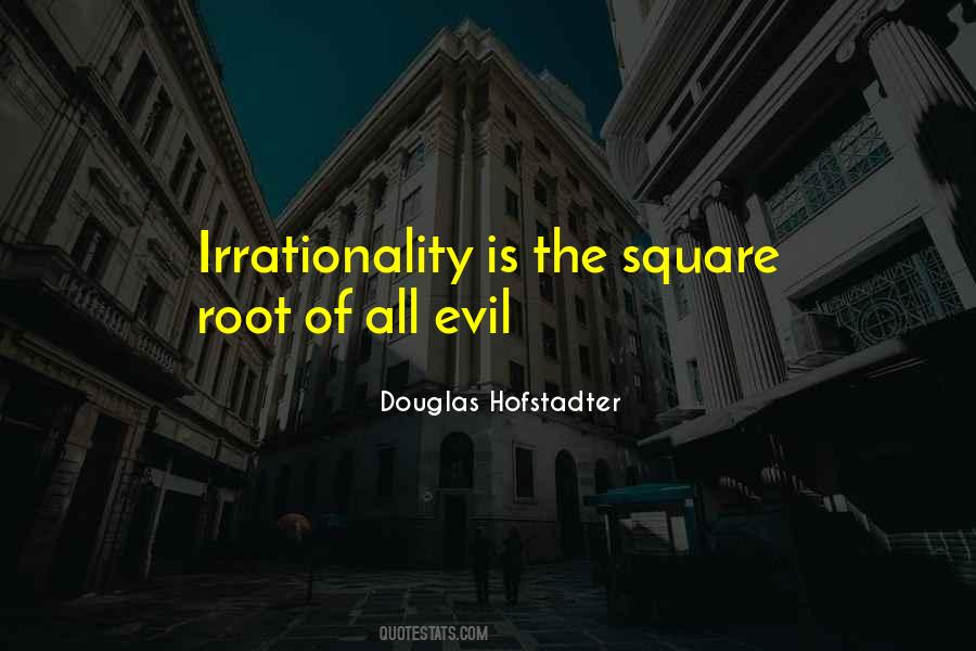 Quotes About Root Of All Evil #1771066