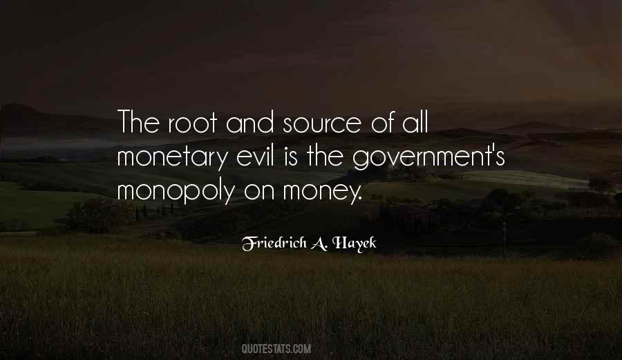 Quotes About Root Of All Evil #2259