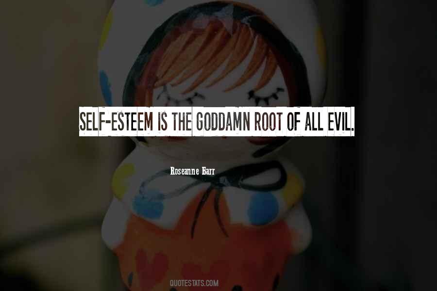 Quotes About Root Of All Evil #254187