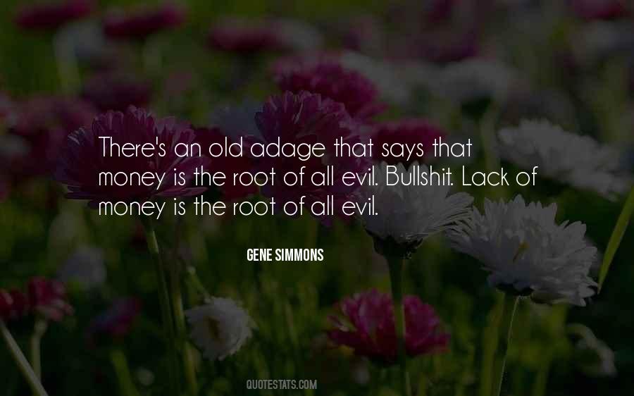 Quotes About Root Of All Evil #486039