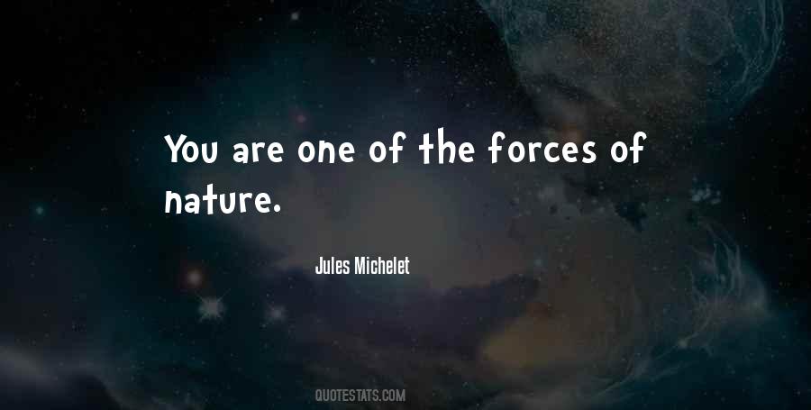 Forces Forces Of Nature Quotes #407630