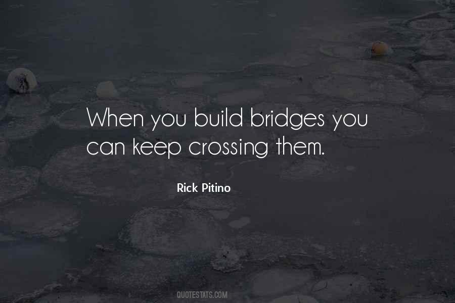 Quotes About Crossing Bridges #1011954