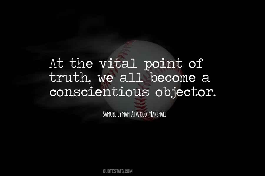 Quotes About Conscientious Objectors #231261