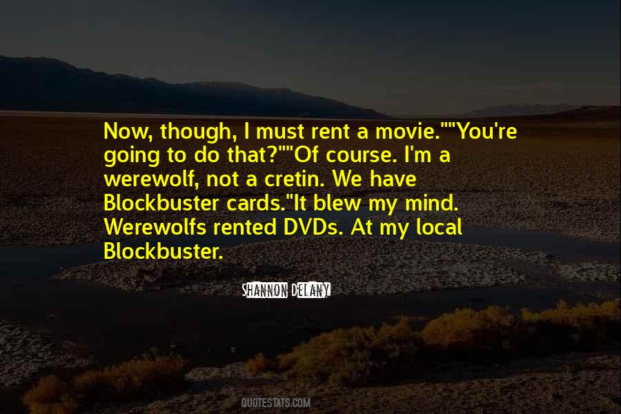 Quotes About Blockbuster #307384