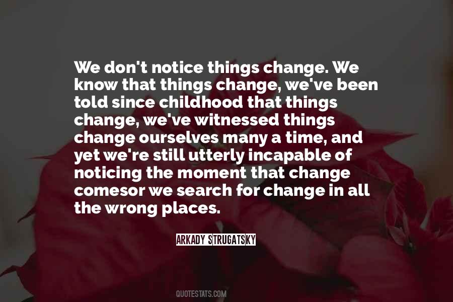 Quotes About Change Ourselves #276610