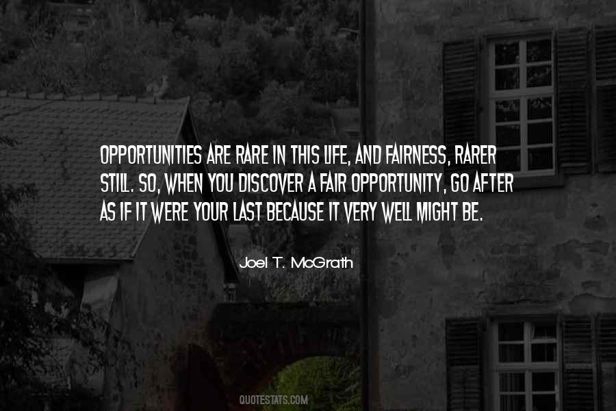 Quotes About Rare Opportunities #1353466