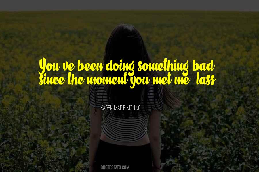 Something Bad Quotes #1035260