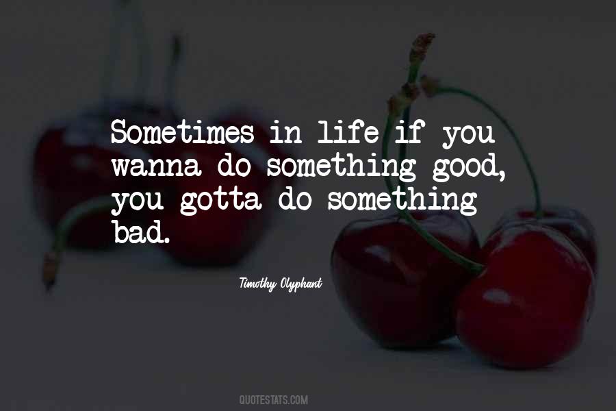 Something Bad Quotes #1279531