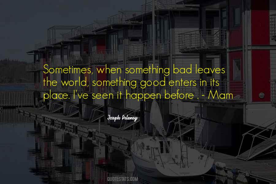 Something Bad Quotes #1408982