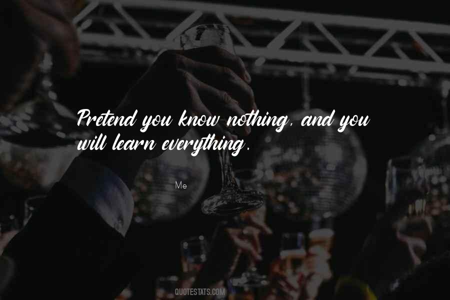 Know Nothing Quotes #1167810