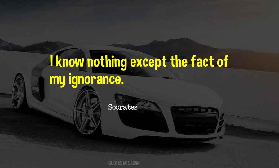 Know Nothing Quotes #1199433