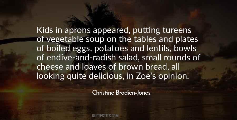 Quotes About Vegetable Soup #625612