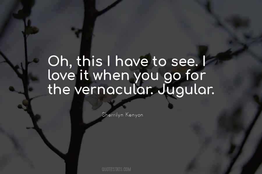 I Love It When You Quotes #1040784