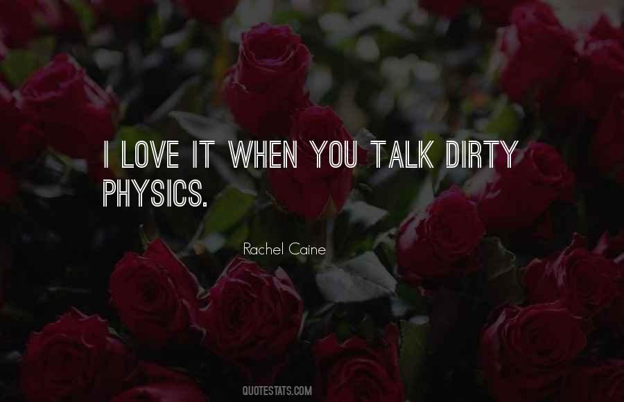 I Love It When You Quotes #1481810