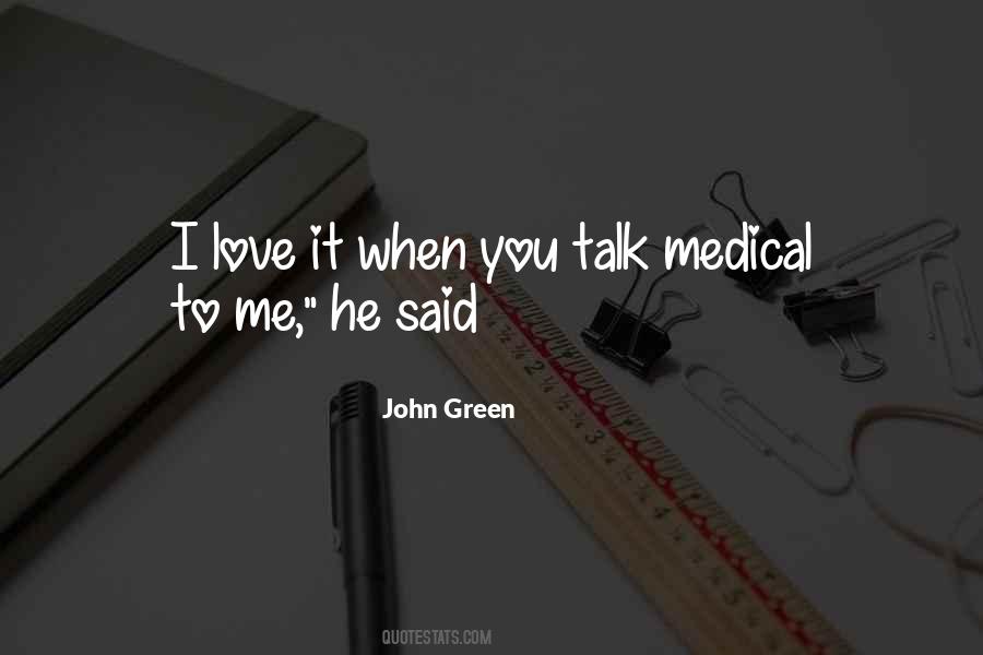 I Love It When You Quotes #543596