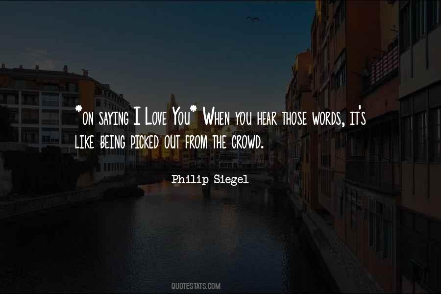 I Love It When You Quotes #57244