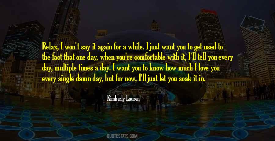 I Love It When You Quotes #61617