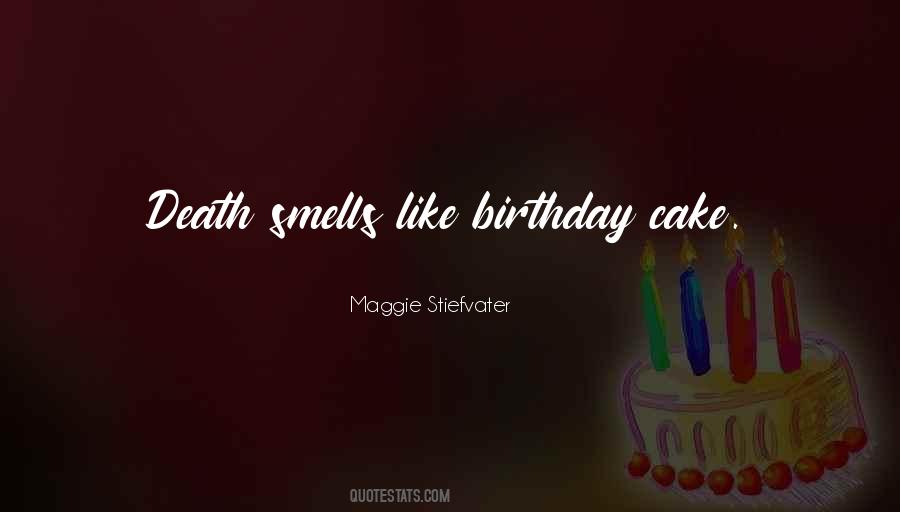 Quotes About My Birthday Cake #1085201