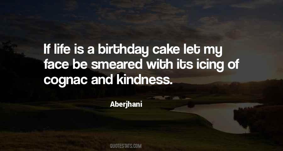 Quotes About My Birthday Cake #1215955