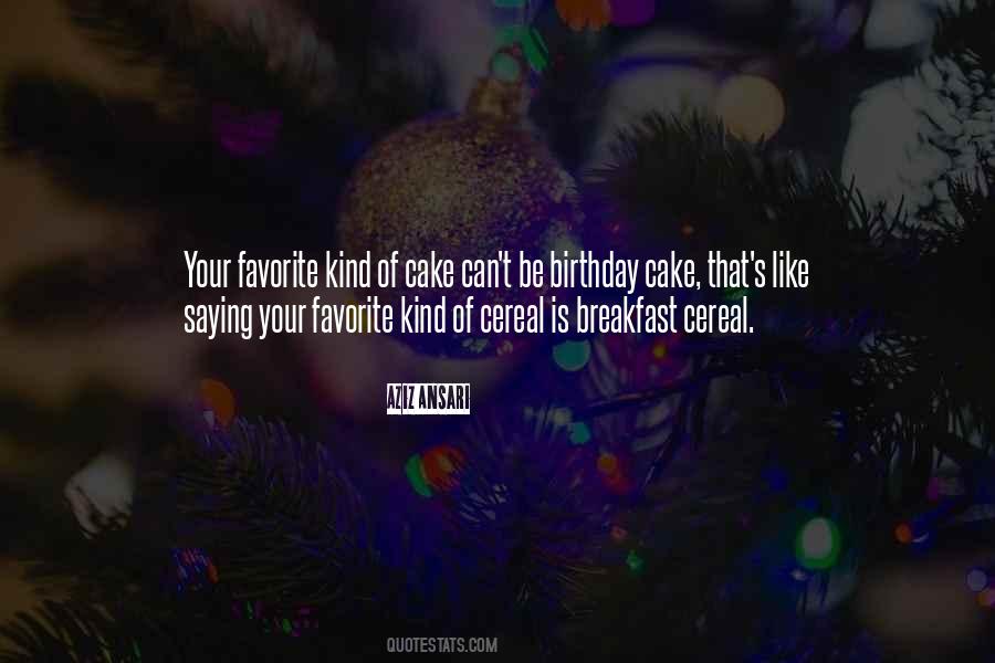 Quotes About My Birthday Cake #67581