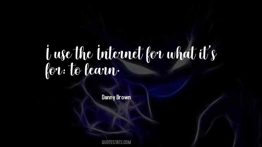 Quotes About Internet Use #774259