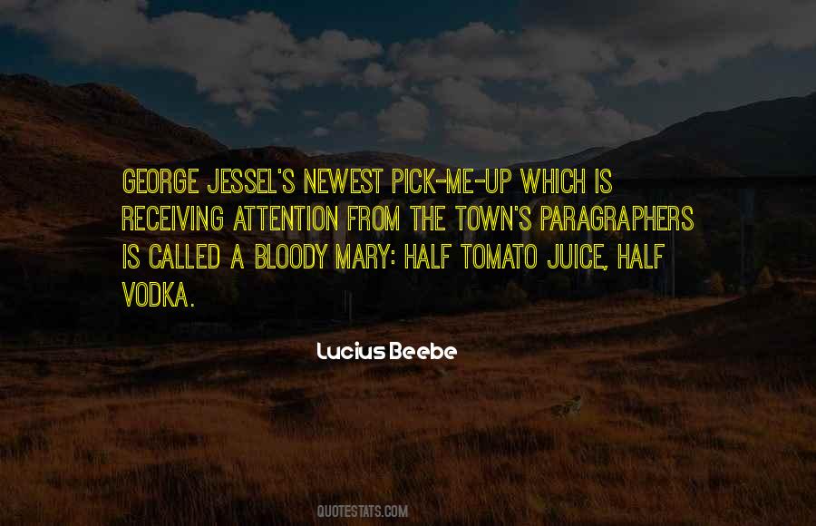 Quotes About Bloody Mary #1545051