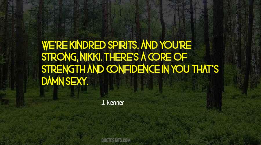 Quotes About Confidence And Strength #1292528