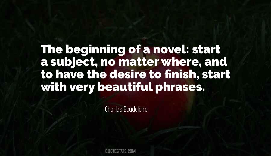 Quotes About The Start Of Something Beautiful #353546