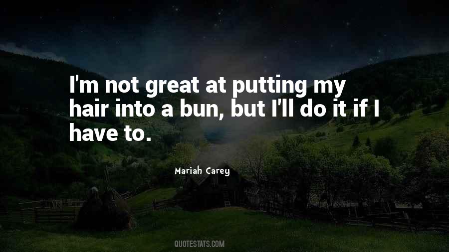 Quotes About Hair Buns #1194017