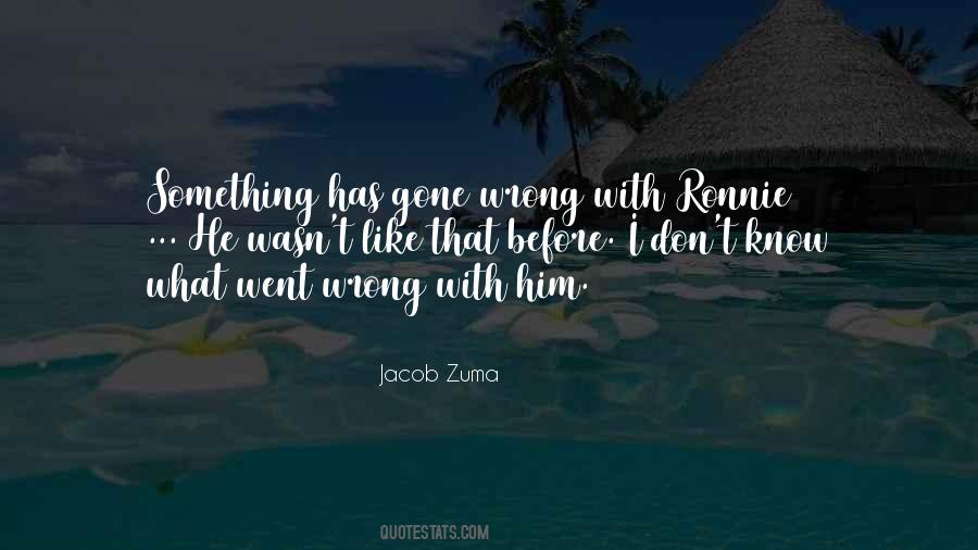 Quotes About Ronnie #1700983