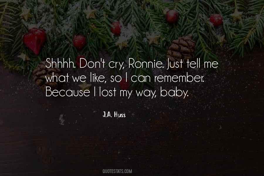 Quotes About Ronnie #1822655
