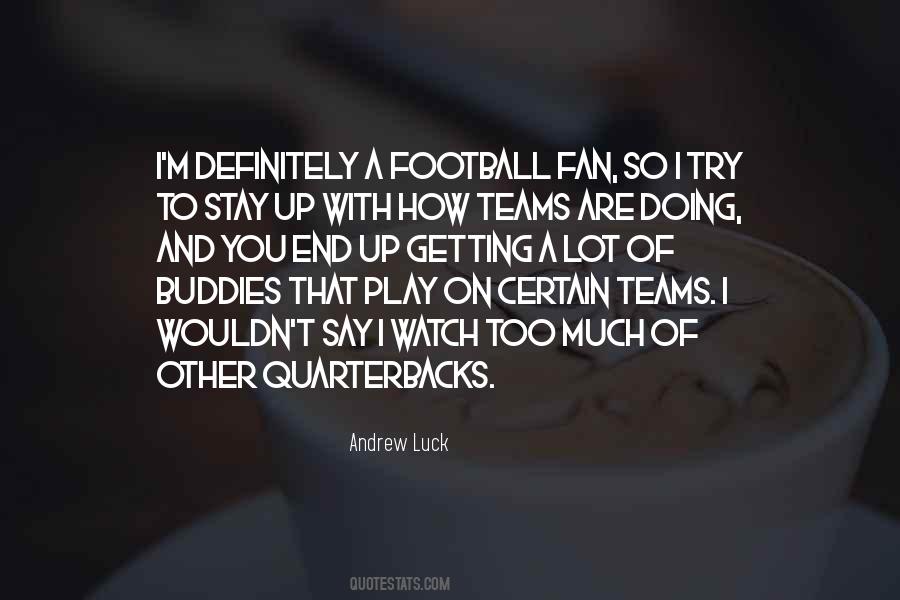 Quotes About Football Teams #1050838
