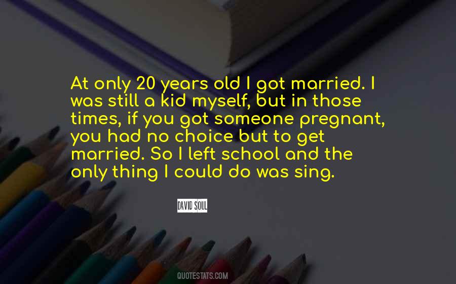Quotes About 20 Years Old #732422