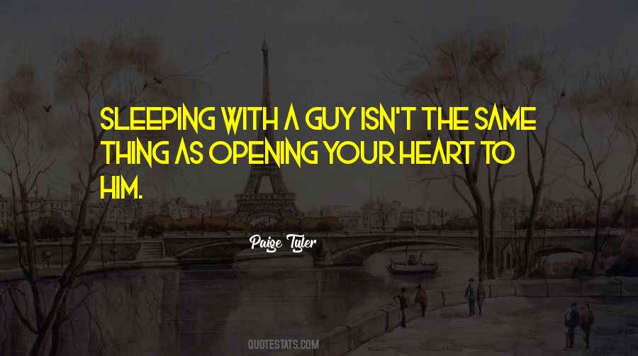 Quotes About Opening Up Your Heart #102628