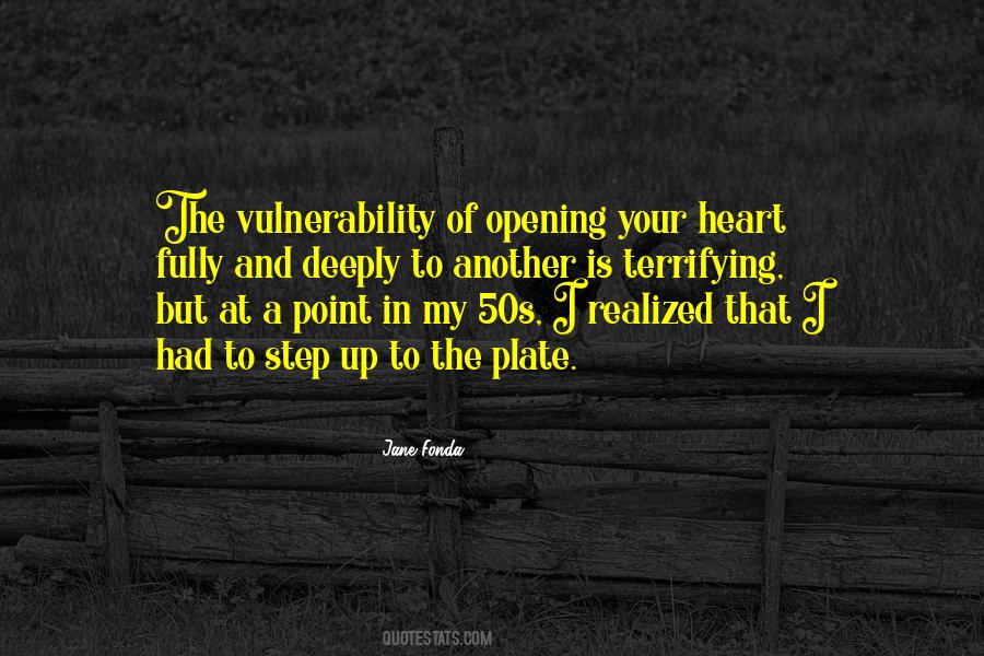 Quotes About Opening Up Your Heart #776072