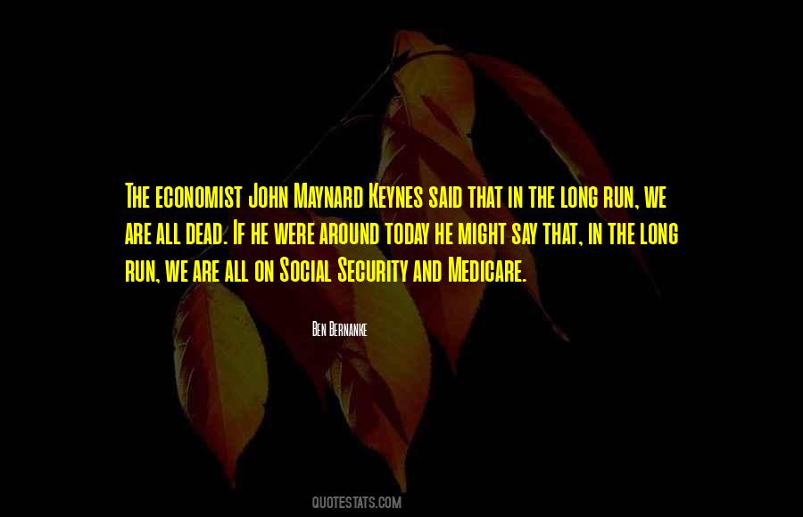 Maynard Keynes Quotes #1247593