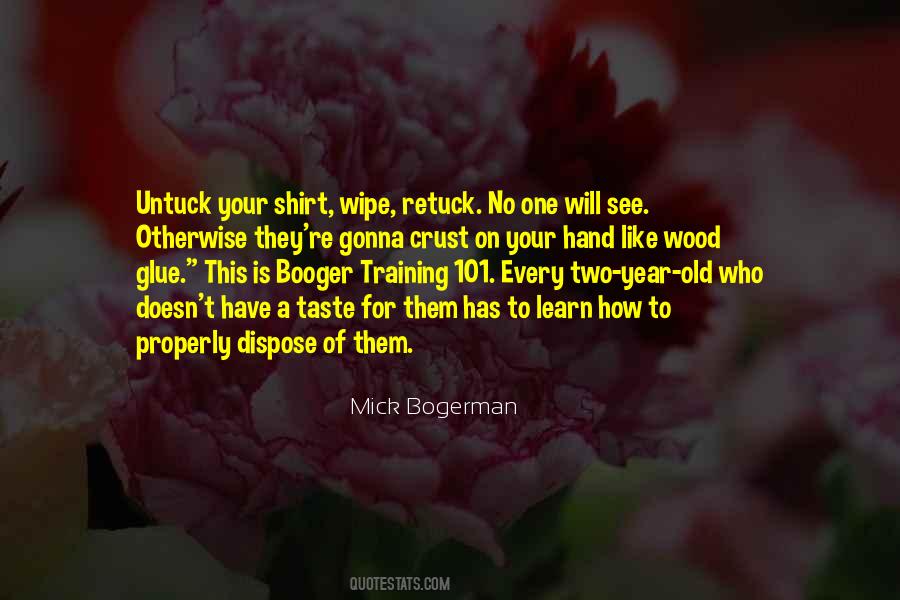 Booger Training 101 Quotes #530252