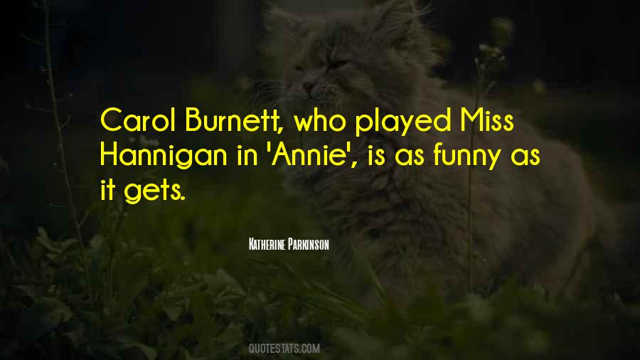Mrs Hannigan Quotes #810523