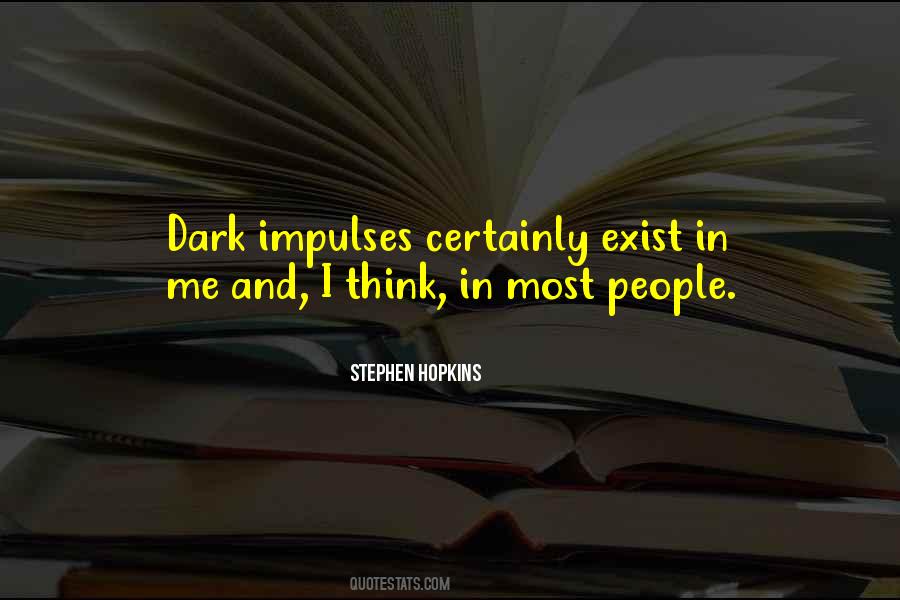 Dark Impulses Quotes #27733